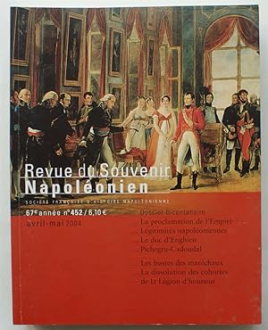 Revue du souvenir napoléonien - Numéro 452 de avril-mai 2004