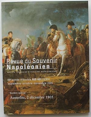 Revue du souvenir napoléonien - Numéro 460-461 de septembre-octobre-novembre 2005