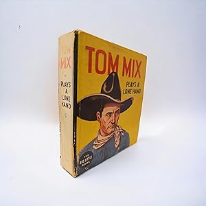 Tom Mix Plays a Lone Hand