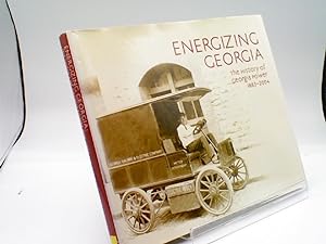 Energizing Georgia : The History of Georgia Power 1883-2004