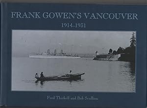 Frank Gowen's Vancouver, 1914-1931