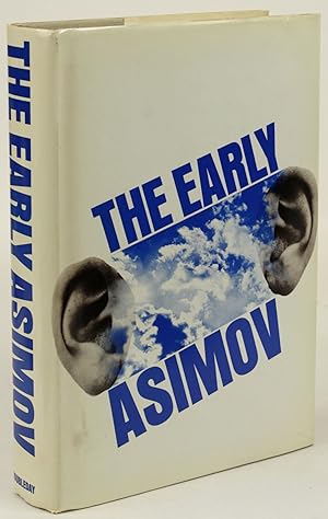 THE EARLY ASIMOV OR, ELEVEN YEARS OF TRYING