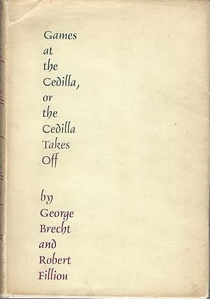 Games at the Cedilla, or The Cedilla Takes Off