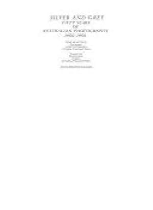 Silver and Grey: fifty years of Australian photography 1900-1950