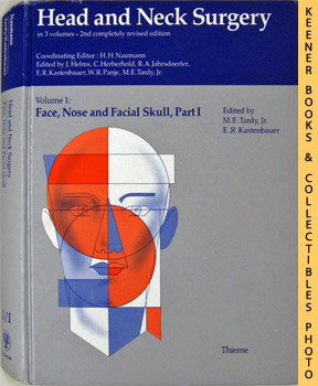 Head And Neck Surgery : Volume 1: Face, Nose And Facial Skull, Part I