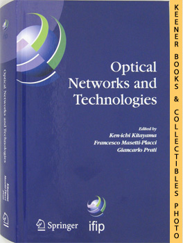 Optical Networks And Technologies : IFIP TC6 / WG6.10 First Optical Networks & Technologies Confe...
