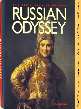 Russian Odyssey : Riches Of The State Russian Museum