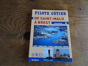 PILOTE CÔTIER N° 6 BRETAGNE NORD DE SAINT-MALO A BREST 10e édition