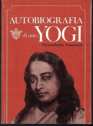 Autobiografia di uno Yogi Con una prefazione di M. Y. Evans-Wentz