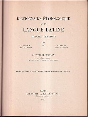 Dictionnaire etymologique de la langue latine Histoire des mots Quatrieme edition Deuxieme tirage...
