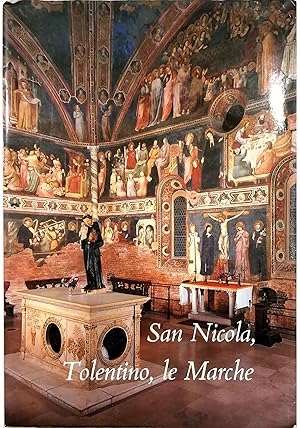 San Nicola, Tolentino, le Marche Contributi e ricerche sul Processo (a. 1325) per la Canonizzazio...