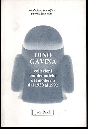 Dino Gavina Collezioni emblematiche del moderno dal 1950 al 1992 27 giugno - 23 agosto 1992