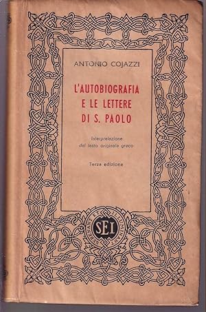 L'autobiografia e le Lettere di S. Paolo Interpretazione del testo originale greco Terza edizione