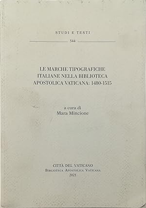 Le marche tipografiche italiane nella Biblioteca Apostolica Vaticana: 1480-1515