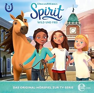 Spirit - Wild und frei - Folge 3: Ein Pferd für Turo - Das Original-Hörspiel zur TV-Serie ; Dream...