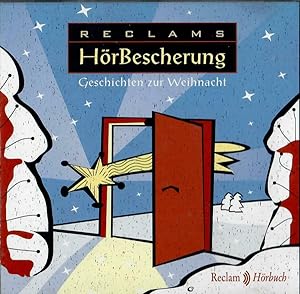 Reclams HörBescherung - Geschichten zur Weihnacht; Erzähler: Petra Kelling und Otto Mellies - Aud...