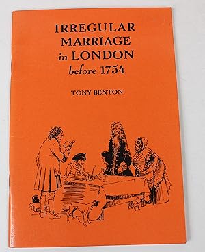 Irregular Marriages in London Before 1754