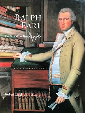 Ralph Earl; The Face of the Young Republic