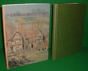 A FARMING CENTURY The Darent Valley 1892-1992 (SIGNED COPY)