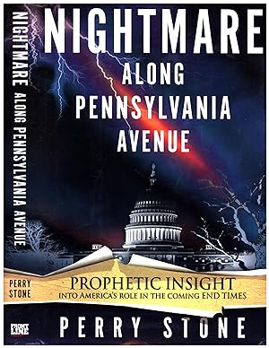 Nightmare Along Pennsylvania Avenue / Prophetic Insight into America's Role in the Coming End Tim...