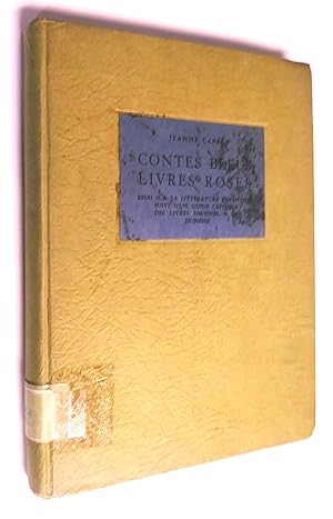 Contes bleus, livres roses : Essai sur la littérature enfantine suivi d'un guide critique des liv...
