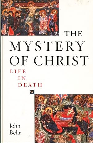 The Mystery of Christ; life in death