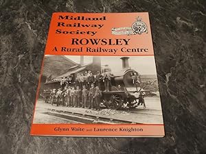 Rowsley: A Rural Railway Centre