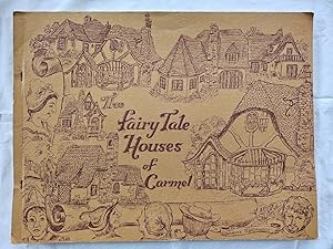 The Fairy Tale Houses of Carmel