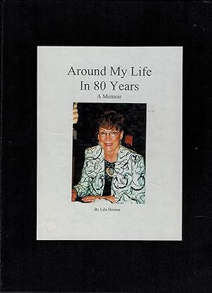 Around My Life in 80 Years, A Memoir - SIGNED
