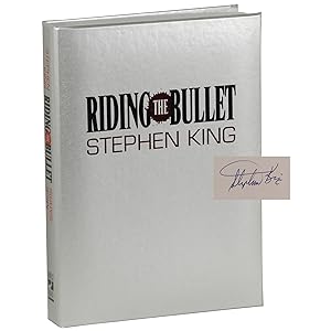 Riding the Bullet [Lettered, Signed]
