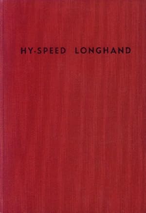 Hy-Speed Longhand; Hy-Speed Longhand Dictionary; Hy-Speed Longhand Vocabulary (3 Volumes)
