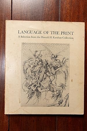 Language of the Print, a Selection from the Donald H. Karshan Collection