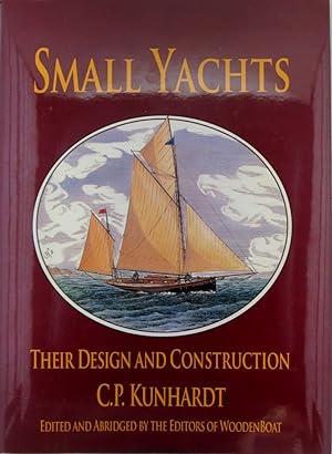Small Yachts. Their Design and Construction