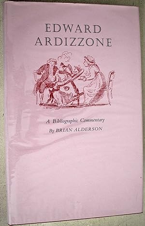 Edward Ardizzone: A Bibliographic Commentary First edition.