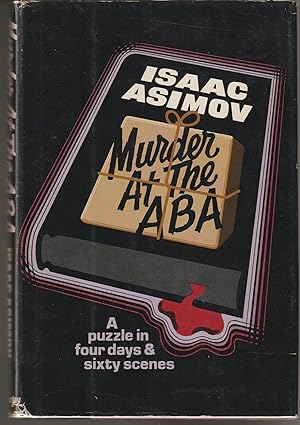 Murder at the ABA: A Puzzle in Four Days and Sixty Scenes (Signed & Inscribed First Edition)