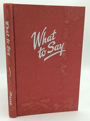 WHAT TO SAY: Fraternal Prose, Poetry and Quotes