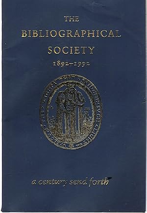 The Bibliographical Society 1892-1992