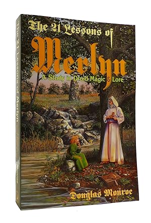 THE 21 LESSONS OF MERLYN: A STUDY IN DRUID MAGIC & LORE