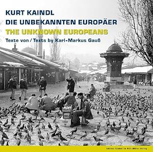 Die unbekannten Europäer /The unknown Europeans: Fotografien der Aromunen, Sepharden, Gottscheer,...