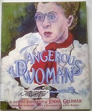 A Dangerous Woman: The Graphic Biography of Emma Goldman