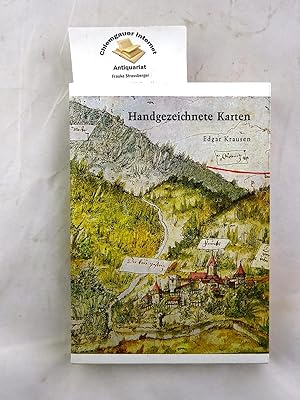 Die handgezeichneten Karten im Bayerischen Hauptstaatsarchiv sowie in den Staatsarchiven Amberg u...