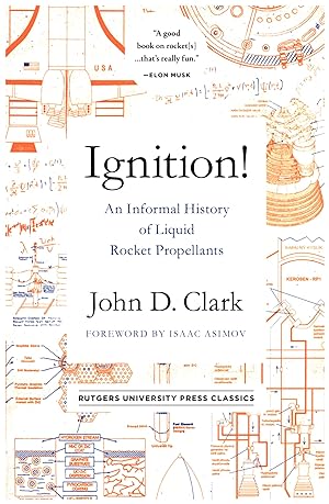 Ignition! / An Informal History of Liquid Rocket Propellants