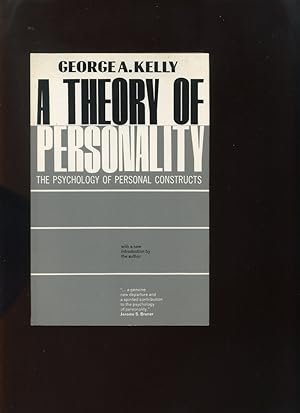 A Theory of Personality, the Psychology of Personal Constructs