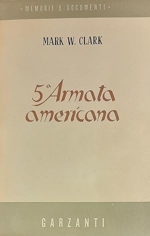 5^ ARMATA AMERICANA. Campagne d'Africa e d'Italia