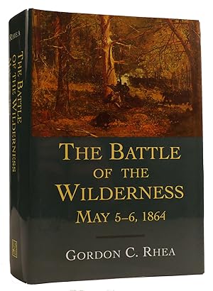 THE BATTLE OF THE WILDERNESS, MAY 5-6, 1864