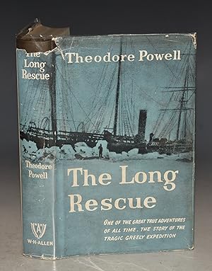 The Long Rescue. The Story of the Tragic Greely Expedition.