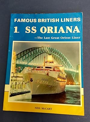 Famous British Liners 1: S.S. Oriana. The Last Great Orient Liner.