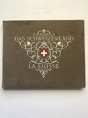 Das Schweizerland/ La Suisse