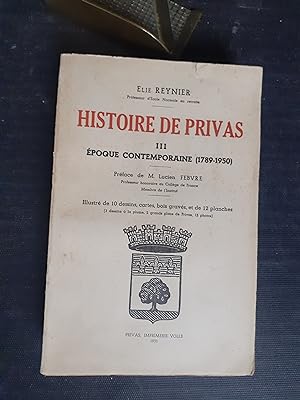 Histoire de Privas. Tome 3 - Epoque contemporaine (1789-1950)