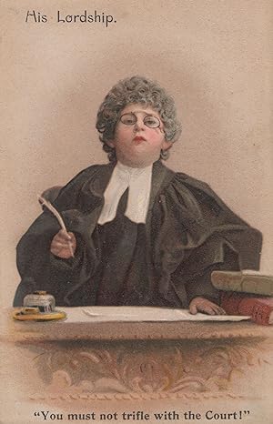 His Lordship You Must Not Trifle Child As Judge Old Comic Law Postcard